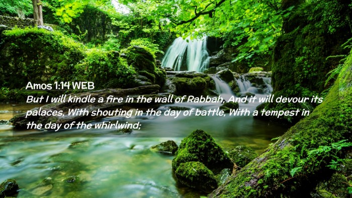 Picture 02 - Amos 1:14 WEB Desktop Wallpaper - But I will kindle a fire in the wall of Rabbah, - Desktop Bible Verse Wallpaper