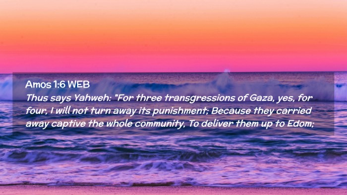 Picture 02 - Amos 1:6 WEB Desktop Wallpaper - Thus says Yahweh: 
