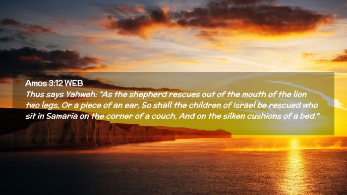 Picture 02 - Amos 3:12 WEB Desktop Wallpaper - Thus says Yahweh: 