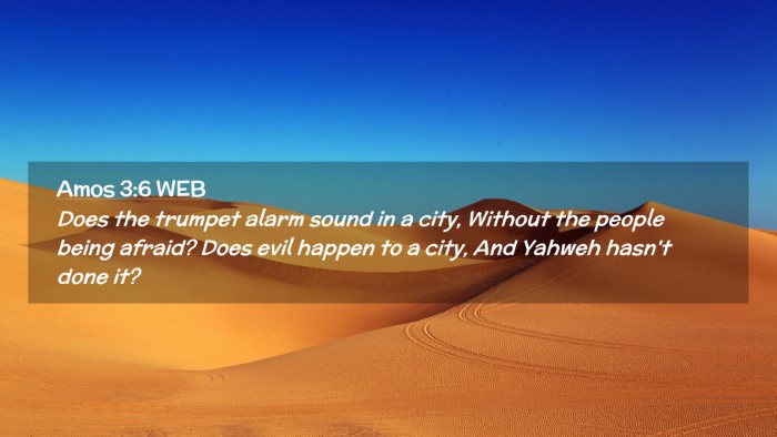 Picture 02 - Amos 3:6 WEB Desktop Wallpaper - Does the trumpet alarm sound in a city, Without - Desktop Bible Verse Wallpaper