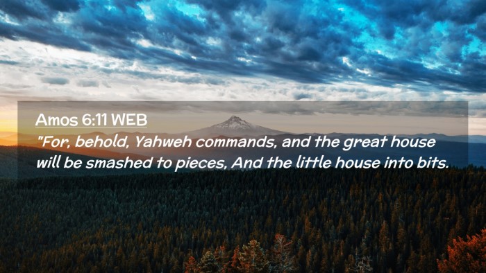 Picture 02 - Amos 6:11 WEB Desktop Wallpaper - 