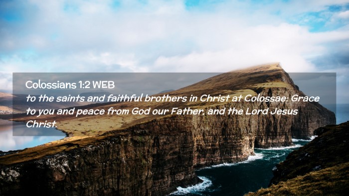 Picture 02 - Colossians 1:2 WEB Desktop Wallpaper - to the saints and faithful brothers in Christ at - Desktop Bible Verse Wallpaper
