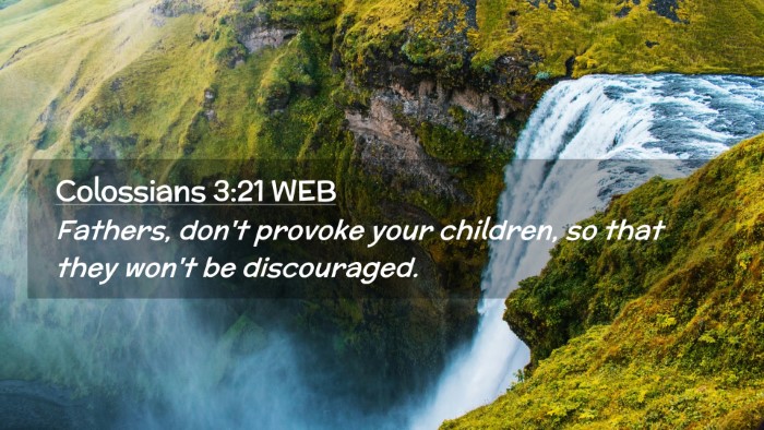 Picture 02 - Colossians 3:21 WEB Desktop Wallpaper - Fathers, don't provoke your children, so that - Desktop Bible Verse Wallpaper