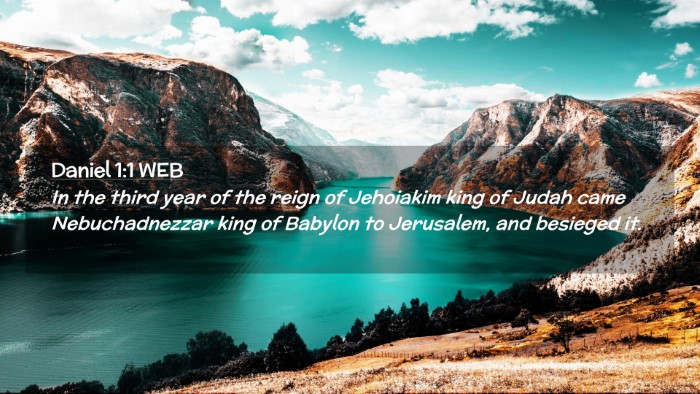 Picture 02 - Daniel 1:1 WEB Desktop Wallpaper - In the third year of the reign of Jehoiakim king - Desktop Bible Verse Wallpaper
