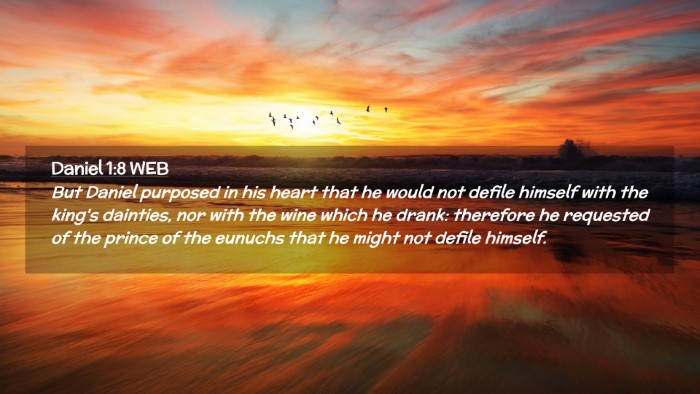 Picture 02 - Daniel 1:8 WEB Desktop Wallpaper - But Daniel purposed in his heart that he would - Desktop Bible Verse Wallpaper