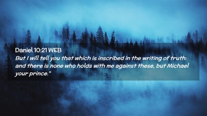 Picture 02 - Daniel 10:21 WEB Desktop Wallpaper - But I will tell you that which is inscribed in - Desktop Bible Verse Wallpaper