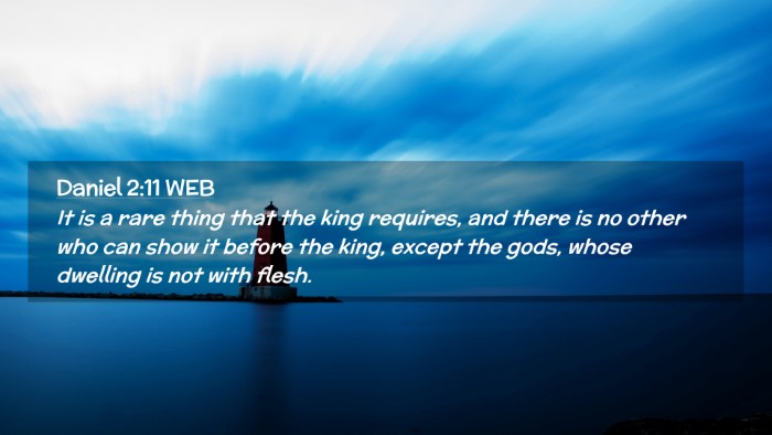 Picture 02 - Daniel 2:11 WEB Desktop Wallpaper - It is a rare thing that the king requires, and - Desktop Bible Verse Wallpaper
