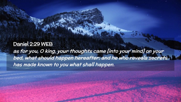 Picture 02 - Daniel 2:29 WEB Desktop Wallpaper - as for you, O king, your thoughts came [into your - Desktop Bible Verse Wallpaper