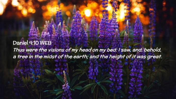 Picture 02 - Daniel 4:10 WEB Desktop Wallpaper - Thus were the visions of my head on my bed: I - Desktop Bible Verse Wallpaper