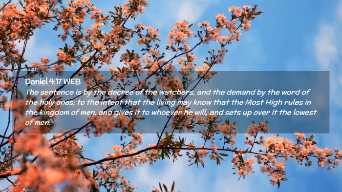 Picture 02 - Daniel 4:17 WEB Desktop Wallpaper - The sentence is by the decree of the watchers, - Desktop Bible Verse Wallpaper