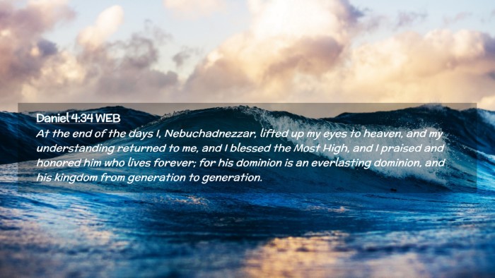 Picture 02 - Daniel 4:34 WEB Desktop Wallpaper - At the end of the days I, Nebuchadnezzar, lifted - Desktop Bible Verse Wallpaper
