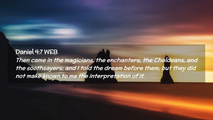 Picture 02 - Daniel 4:7 WEB Desktop Wallpaper - Then came in the magicians, the enchanters, the - Desktop Bible Verse Wallpaper