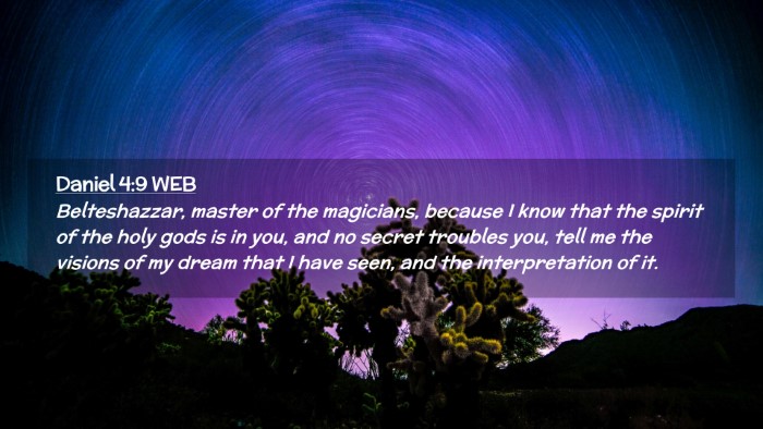 Picture 02 - Daniel 4:9 WEB Desktop Wallpaper - Belteshazzar, master of the magicians, because I - Desktop Bible Verse Wallpaper