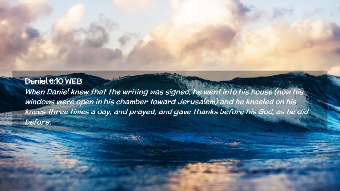 Picture 02 - Daniel 6:10 WEB Desktop Wallpaper - When Daniel knew that the writing was signed, he - Desktop Bible Verse Wallpaper