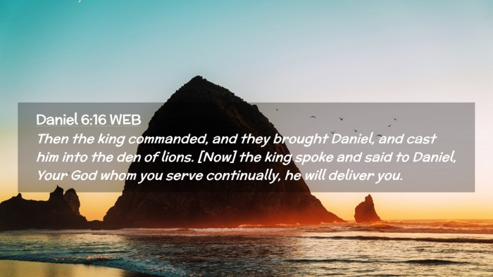 Picture 02 - Daniel 6:16 WEB Desktop Wallpaper - Then the king commanded, and they brought Daniel, - Desktop Bible Verse Wallpaper