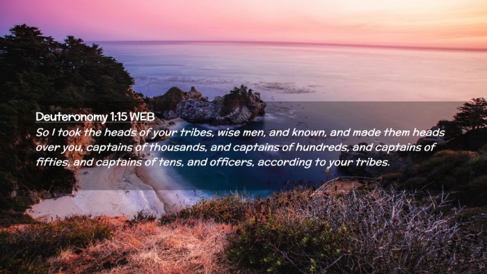 Picture 02 - Deuteronomy 1:15 WEB Desktop Wallpaper - So I took the heads of your tribes, wise men, and - Desktop Bible Verse Wallpaper
