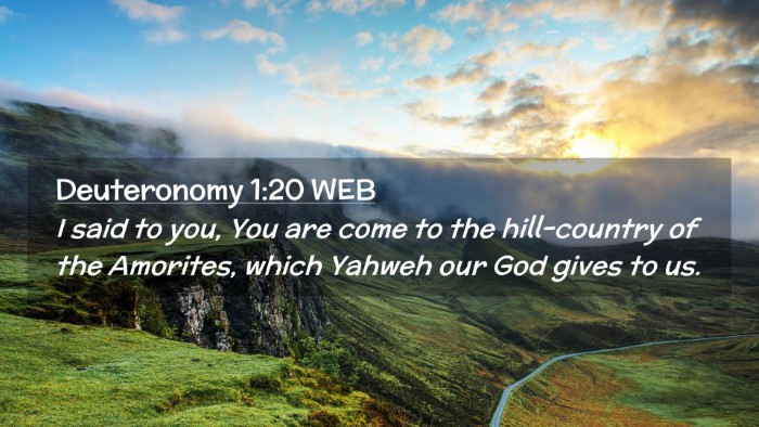 Picture 02 - Deuteronomy 1:20 WEB Desktop Wallpaper - I said to you, You are come to the hill-country - Desktop Bible Verse Wallpaper