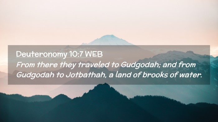 Picture 02 - Deuteronomy 10:7 WEB Desktop Wallpaper - From there they traveled to Gudgodah; and from - Desktop Bible Verse Wallpaper