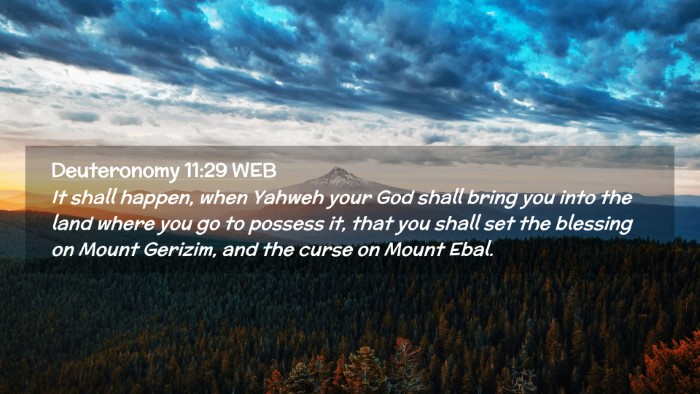 Picture 02 - Deuteronomy 11:29 WEB Desktop Wallpaper - It shall happen, when Yahweh your God shall bring - Desktop Bible Verse Wallpaper