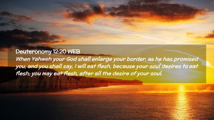 Picture 02 - Deuteronomy 12:20 WEB Desktop Wallpaper - When Yahweh your God shall enlarge your border, - Desktop Bible Verse Wallpaper