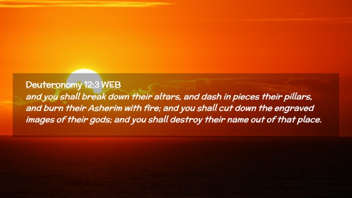 Picture 02 - Deuteronomy 12:3 WEB Desktop Wallpaper - and you shall break down their altars, and dash - Desktop Bible Verse Wallpaper