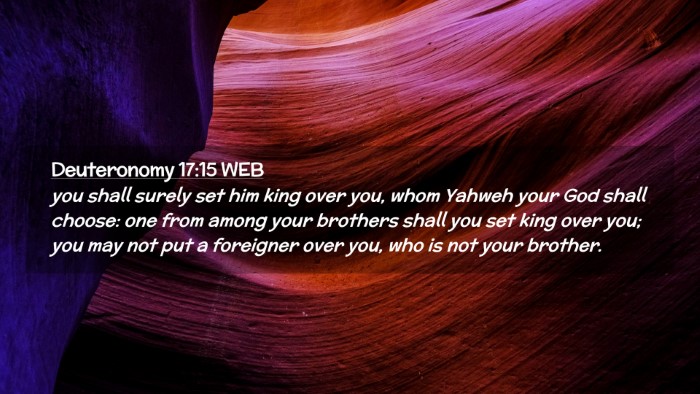 Picture 02 - Deuteronomy 17:15 WEB Desktop Wallpaper - you shall surely set him king over you, whom - Desktop Bible Verse Wallpaper