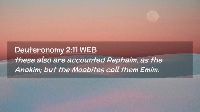 Picture 02 - Deuteronomy 2:11 WEB Desktop Wallpaper - these also are accounted Rephaim, as the Anakim; - Desktop Bible Verse Wallpaper