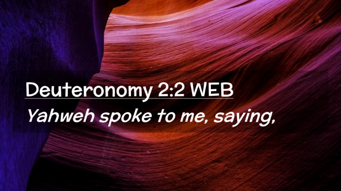 Picture 02 - Deuteronomy 2:2 WEB Desktop Wallpaper - Yahweh spoke to me, - Desktop Bible Verse Wallpaper