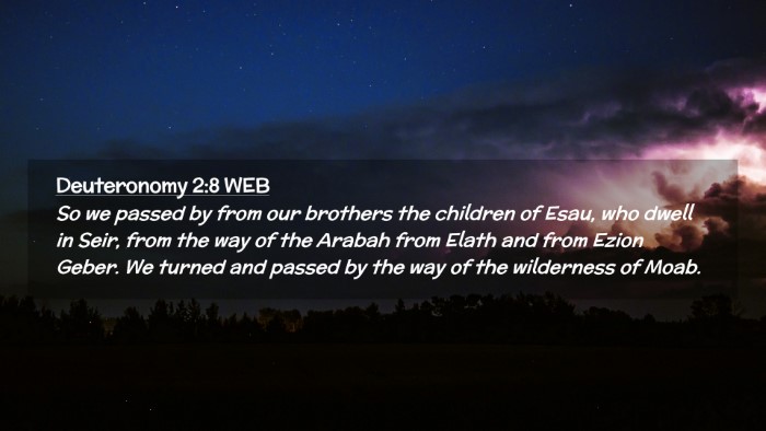 Picture 02 - Deuteronomy 2:8 WEB Desktop Wallpaper - So we passed by from our brothers the children of - Desktop Bible Verse Wallpaper
