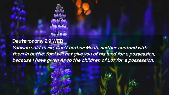 Picture 02 - Deuteronomy 2:9 WEB Desktop Wallpaper - Yahweh said to me, Don't bother Moab, neither - Desktop Bible Verse Wallpaper