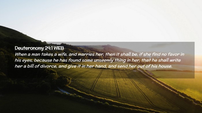 Picture 02 - Deuteronomy 24:1 WEB Desktop Wallpaper - When a man takes a wife, and marries her, then it - Desktop Bible Verse Wallpaper