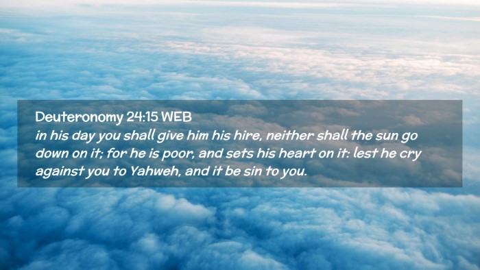 Picture 02 - Deuteronomy 24:15 WEB Desktop Wallpaper - in his day you shall give him his hire, neither - Desktop Bible Verse Wallpaper