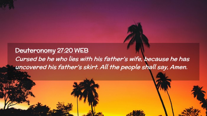 Picture 02 - Deuteronomy 27:20 WEB Desktop Wallpaper - Cursed be he who lies with his father's wife, - Desktop Bible Verse Wallpaper