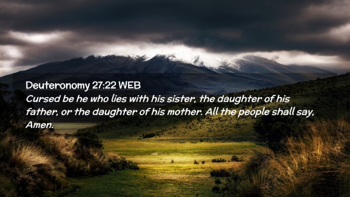 Picture 02 - Deuteronomy 27:22 WEB Desktop Wallpaper - Cursed be he who lies with his sister, the - Desktop Bible Verse Wallpaper