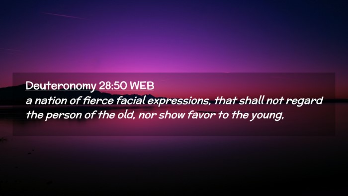 Picture 02 - Deuteronomy 28:50 WEB Desktop Wallpaper - a nation of fierce facial expressions, that shall - Desktop Bible Verse Wallpaper