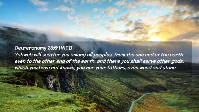 Picture 02 - Deuteronomy 28:64 WEB Desktop Wallpaper - Yahweh will scatter you among all peoples, from - Desktop Bible Verse Wallpaper