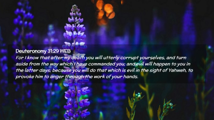 Picture 02 - Deuteronomy 31:29 WEB Desktop Wallpaper - For I know that after my death you will utterly - Desktop Bible Verse Wallpaper