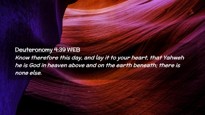 Picture 02 - Deuteronomy 4:39 WEB Desktop Wallpaper - Know therefore this day, and lay it to your - Desktop Bible Verse Wallpaper