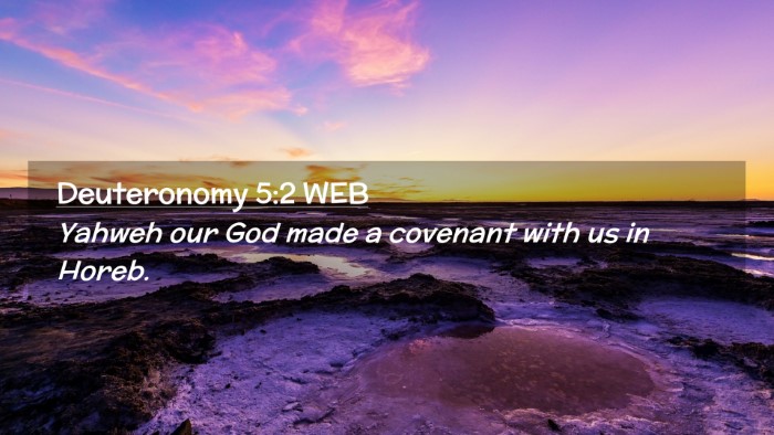 Picture 02 - Deuteronomy 5:2 WEB Desktop Wallpaper - Yahweh our God made a covenant with us in - Desktop Bible Verse Wallpaper