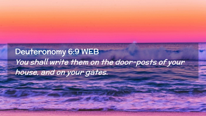 Picture 02 - Deuteronomy 6:9 WEB Desktop Wallpaper - You shall write them on the door-posts of your - Desktop Bible Verse Wallpaper