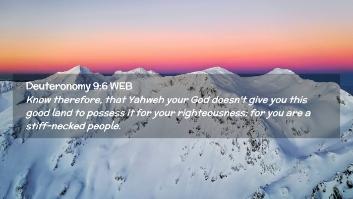 Picture 02 - Deuteronomy 9:6 WEB Desktop Wallpaper - Know therefore, that Yahweh your God doesn't give - Desktop Bible Verse Wallpaper