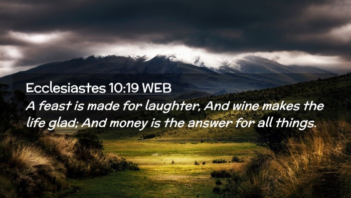 Picture 02 - Ecclesiastes 10:19 WEB Desktop Wallpaper - A feast is made for laughter, And wine makes the - Desktop Bible Verse Wallpaper