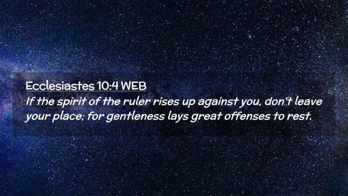 Picture 02 - Ecclesiastes 10:4 WEB Desktop Wallpaper - If the spirit of the ruler rises up against you, - Desktop Bible Verse Wallpaper
