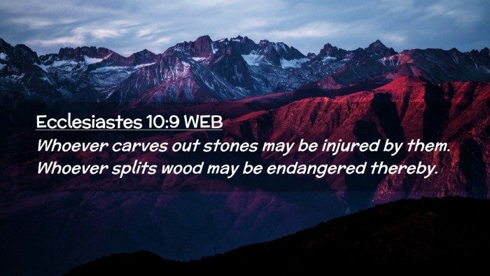 Picture 02 - Ecclesiastes 10:9 WEB Desktop Wallpaper - Whoever carves out stones may be injured by them. - Desktop Bible Verse Wallpaper