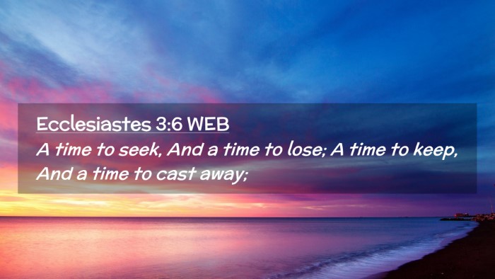Picture 02 - Ecclesiastes 3:6 WEB Desktop Wallpaper - A time to seek, And a time to lose; A time to - Desktop Bible Verse Wallpaper