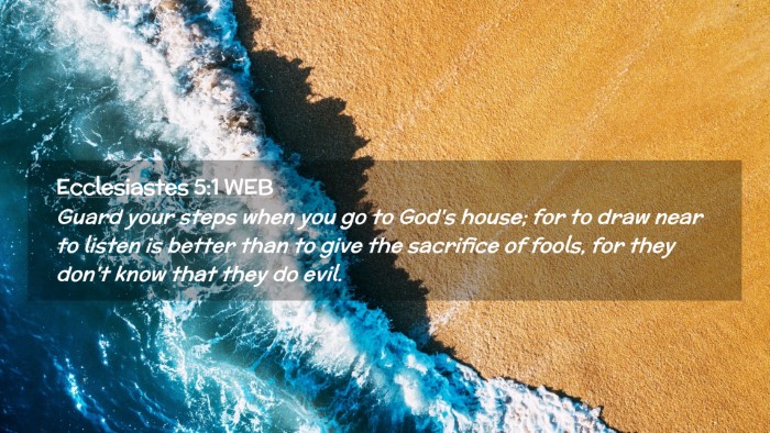 Picture 02 - Ecclesiastes 5:1 WEB Desktop Wallpaper - Guard your steps when you go to God's house; for - Desktop Bible Verse Wallpaper