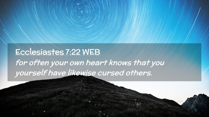 Picture 02 - Ecclesiastes 7:22 WEB Desktop Wallpaper - for often your own heart knows that you yourself - Desktop Bible Verse Wallpaper