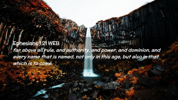Picture 02 - Ephesians 1:21 WEB Desktop Wallpaper - far above all rule, and authority, and power, and - Desktop Bible Verse Wallpaper