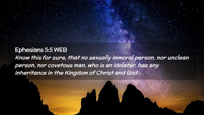 Picture 02 - Ephesians 5:5 WEB Desktop Wallpaper - Know this for sure, that no sexually immoral - Desktop Bible Verse Wallpaper