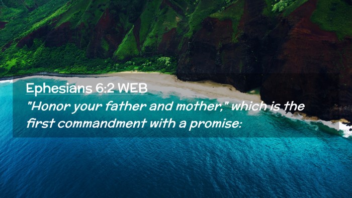 Picture 02 - Ephesians 6:2 WEB Desktop Wallpaper - 
